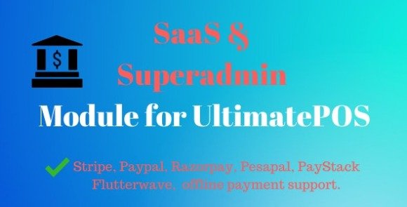 SaaS and Superadmin Module for UltimatePOS Advance Software