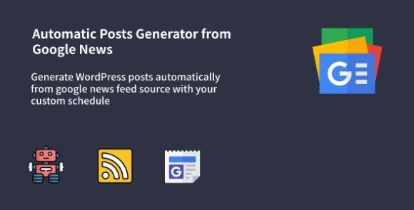 Auto Google News WordPress Google News Posts Generator Plugin