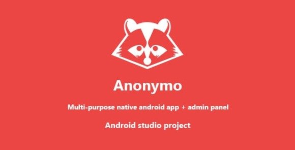 Anonymo Anonymous Posts and Chats App Source Download