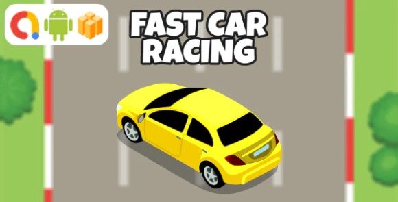 Fast Car Racing Android Game with AdMob Ready to Publish Source Download