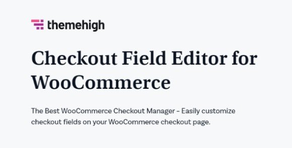 Checkout Field Editor Pro for WooCommerce WordPress Plugin